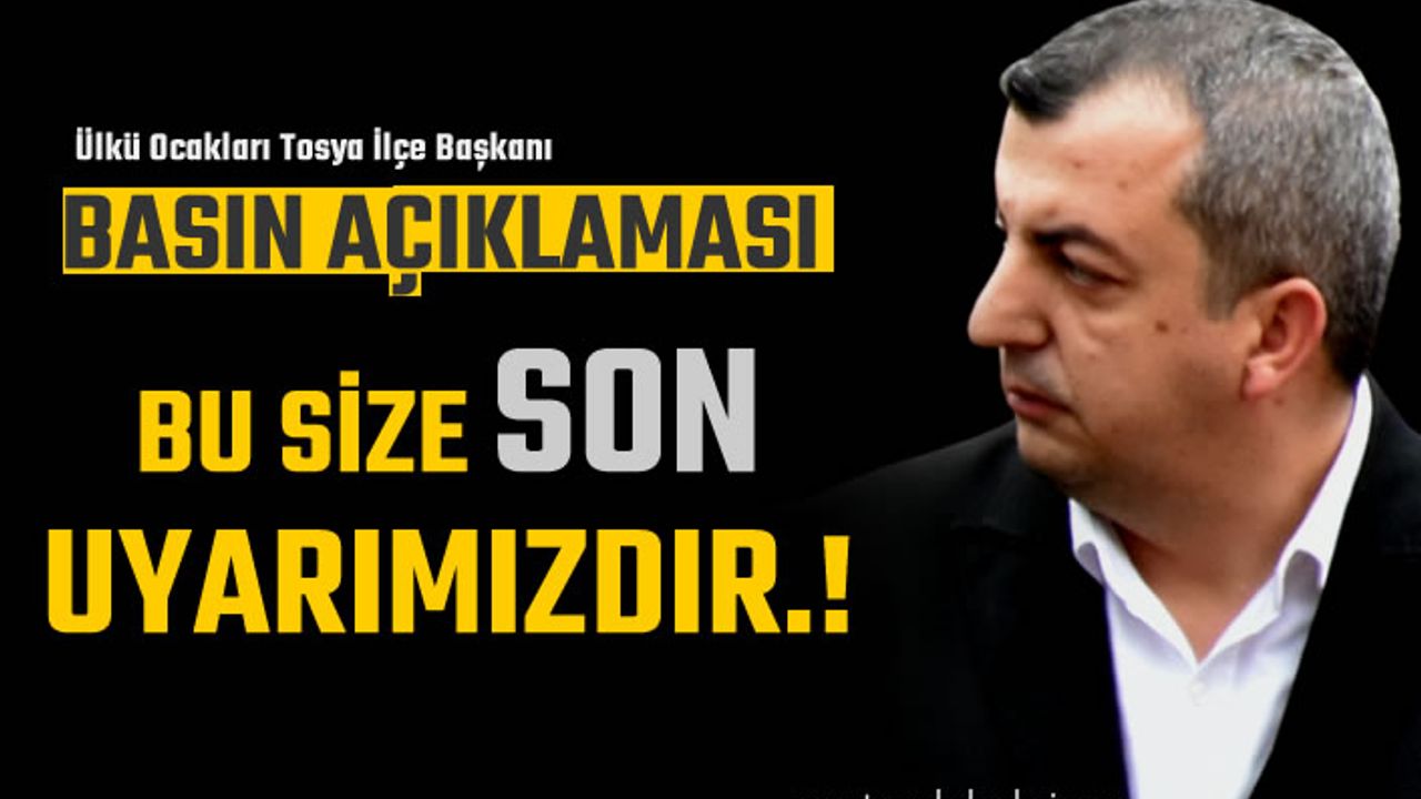 ÜLKÜ OCAKLARI TOSYA İLÇE BAŞKANI BASIN AÇIKLAMASI