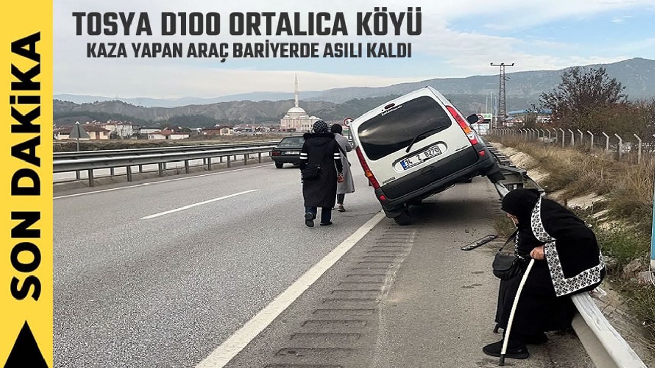 TOSYA D100'DE ARAÇ BARİYERDE ASILI KALDI
