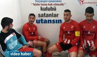 Tosyaspor Futbolcuları Yapılan Haksızlığa isyan etti