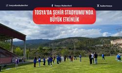Tosya'da Şehir Stadyumu'nda Büyük Etkinlik