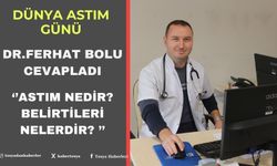 DR.FERHAT BOLU ASTIM HAKKINDA BİLGİ VERDİ