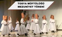 TOSYA MÜFTÜLÜĞÜ MEZUNİYET TÖRENİ