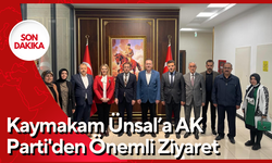 Kaymakam Ünsal’a AK Parti'den Önemli Ziyaret