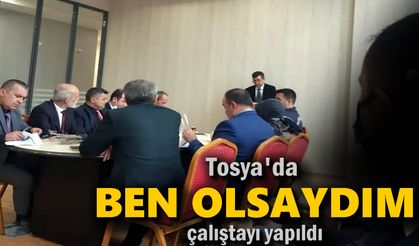 Tosya'da ''Ben Olsaydım'' Çalıştayı Yapıldı
