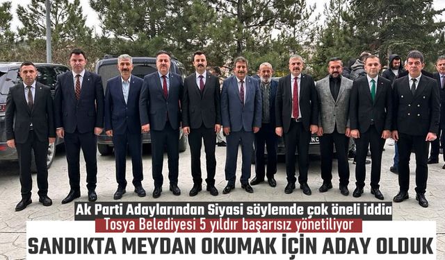 AK PARTİ TOSYA BELEDİYE BAŞKAN ADAYLARINDAN BİRLİK MESAJI