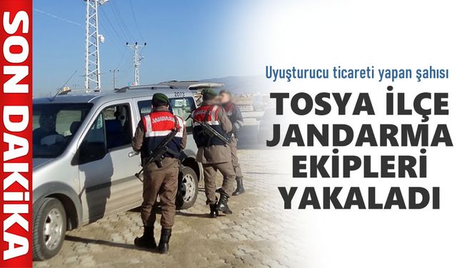 Tosya İlçe Jandarma Uyuşturucudan aranan şahsı yakaladı