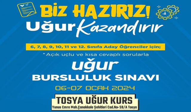 TOSYA UĞUR KURS BURSLULUK SINAVI BAŞVURU