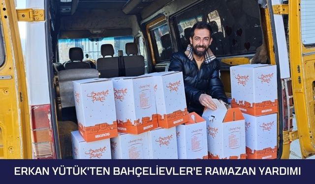 Erkan Yütük'ten Bahçelievler Mahallesi'ne Ramazan Yardımı
