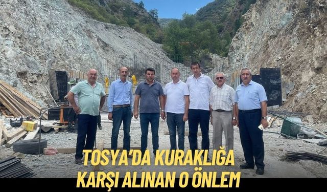 Tosya’da Kuraklığa Karşı Alınan O Önlem