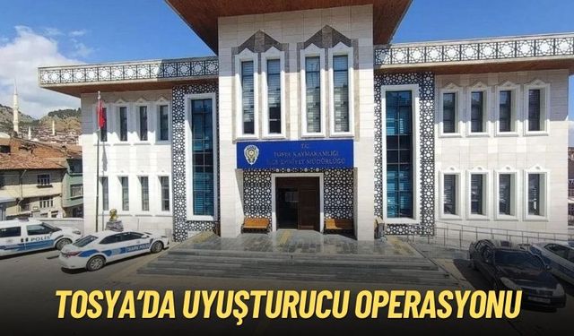 Tosya’da Uyuşturucu Operasyonu