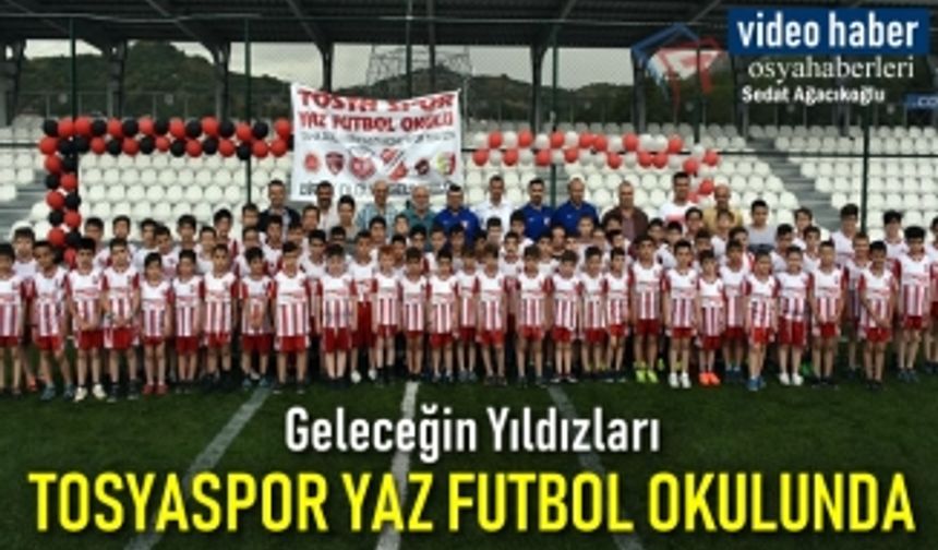 Tosyaspor Yaz Futbol Okulu Başladı