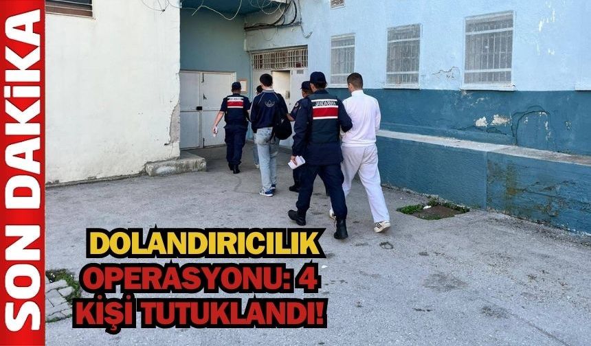 Dolandırıcılık Operasyonu: 4 Kişi Tutuklandı!